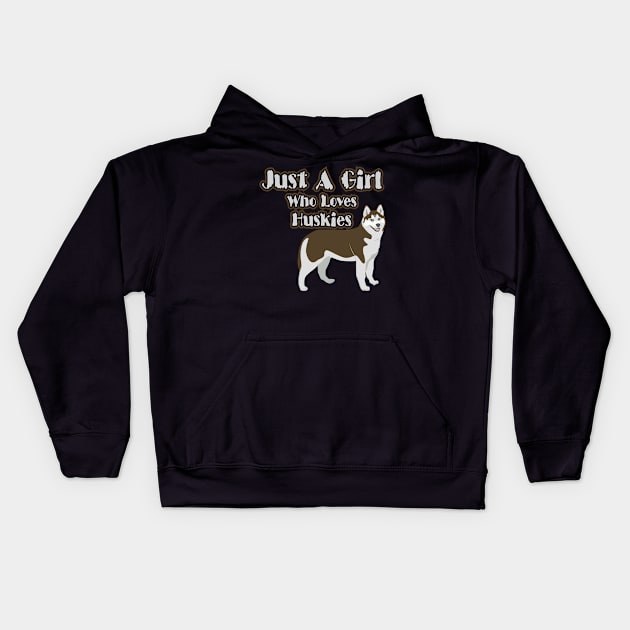 Just A Girl Who Loves Huskies Kids Hoodie by Officail STORE